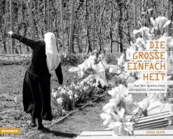 Waschbär Die große Einfachheit. Auf den Spuren einer alternativen Lebensweise. Outlet