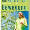 Waschbär Die Heilkraft der Bewegung. Gesund und aktiv durchs Leben. New