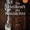 Waschbär Die Heilkraft der Raunächte. Rituale, Räuchermischungen und Rezepte für die heiligen Nächte. Clearance