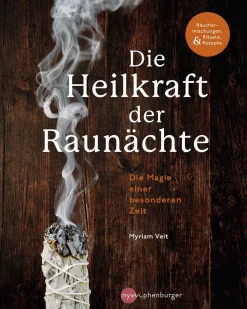 Waschbär Die Heilkraft der Raunächte. Rituale, Räuchermischungen und Rezepte für die heiligen Nächte. Clearance