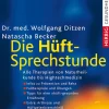 Waschbär Die Hüft-Sprechstunde. Alle Therapien von Naturheilkunde bis Hightechmedizin. Online
