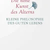 Waschbär Die hohe Kunst des Alterns. Kleine Philosophie des guten Lebens. Clearance