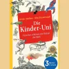 Waschbär Die Kinder-Uni. Forscher erklären die Rätsel der Welt. 3 Bücher in 1. New
