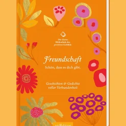 Waschbär Die kleine Bibliothek der positiven Gefühle: Freundschaft: Schön, dass es dich gibt. Geschichten & Gedichte voller Verbundenheit. Sale