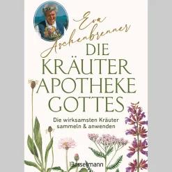 Waschbär Die Kräuterapotheke Gottes. Die wirksamsten Kräuter sammeln und anwenden. Online