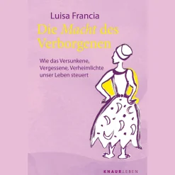 Waschbär Die Macht des Verborgenen: Wie das Versunkene, Vergessene, Verheimlichte unser Leben steuert | Spiritueller Ratgeber mit 25 Ritualen. New