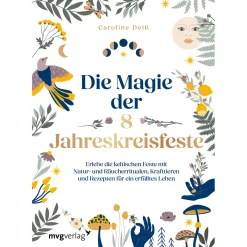 Waschbär Die Magie der 8 Jahreskreisfeste: Erlebe die keltischen Feste mit Naturritualen, Räuchern, Krafttieren und Rezepten für ein erfülltes Leben.