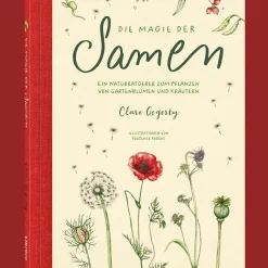 Waschbär Die Magie der Samen. Der Naturfreund Ratgeber für das ziehen von Gartenblumen und Kräutern aus Samen. Hot