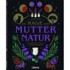 Waschbär Die Magie von Mutter Natur. Handbuch für die moderne Hexe.