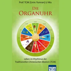 Waschbär Die Organuhr. Leben im Rhythmus der Traditionellen Chinesischen Medizin (TCM).