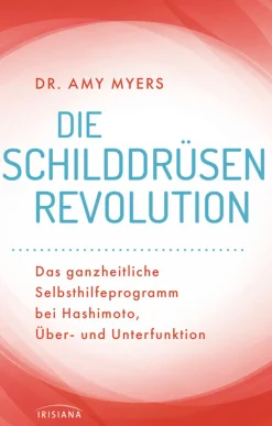 Waschbär Die Schilddrüsen-Revolution - Ganzheitliches Selbsthilfeprogramm bei Hashimoto, Über- und Unterfunktion New