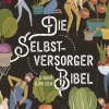 Waschbär Die Selbstversorger-Bibel. Best