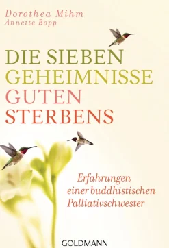 Waschbär Die sieben Geheimnisse guten Sterbens. Erfahrungen einer buddhistischen Palliativschwester. Online