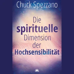 Waschbär Die spirituelle Dimension der Hochsensibilität: Mit Perspektivwechsel Beziehungen stärken & sich selbst finden. Ein Chuck Spezzano-Buch. Hot