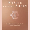 Waschbär Die verborgenen Kräfte unserer Ahnen. Unheilsame Muster aus der Familie aufspüren und lösen. Hot