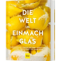Waschbär Die Welt im Einmachglas: Hausgemachtes von nah und fern - einkochen, einlegen, fermentieren und vieles mehr. Discount