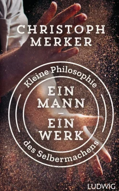 Waschbär Ein Mann, ein Werk. Kleine Philosophie des Selbermachens. New