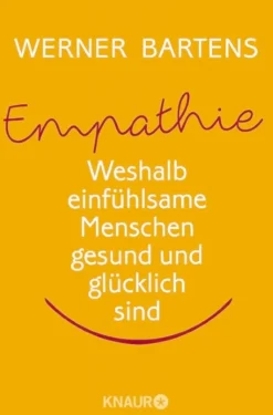 Waschbär Empathie - Weshalb einfühlsame Menschen gesund und glücklich sind New