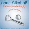 Waschbär Endlich ohne Alkohol! frei und unabhängig: Der einfache Weg, mit dem Trinken Schluss zu machen – mit Entspannungs-CD