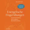 Waschbär Energetische Fingerübungen: Konzentration fördern, Stress abbauen, Beschwerden lindern - Mit exklusivem chinesischen Heilwissen. Best