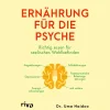 Waschbär Ernährung für die Psyche: Richtig essen für seelisches Wohlbefinden | Nahrungsmittel gegen Depression, ADHS, Angst- und Zwangsstörung, posttraumatische Belastungsstörung und mehr. Online