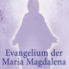 Waschbär Evangelium der Maria Magdalena - Die spirituellen Geheimnisse der Gefährtin Jesu Clearance
