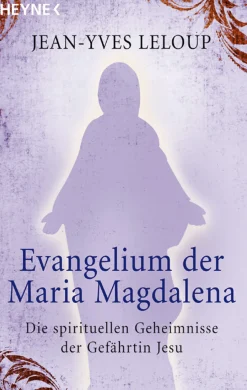 Waschbär Evangelium der Maria Magdalena - Die spirituellen Geheimnisse der Gefährtin Jesu Clearance