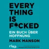 Waschbär Everything is Fucked. Ein Buch über Hoffnung. Best