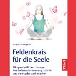 Waschbär Feldenkrais für die Seele: Mit ganzheitlichen Übungen Ihre Selbstwahrnehmung schärfen und die Psyche stark machen. Clearance