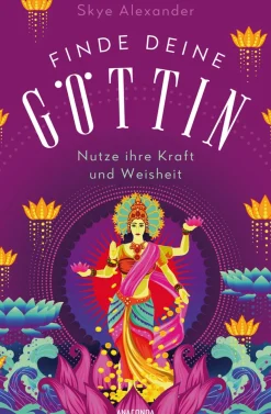 Waschbär Finde deine Göttin. Wie du ihre Kraft und Weisheit in dein Leben integrierst. Online
