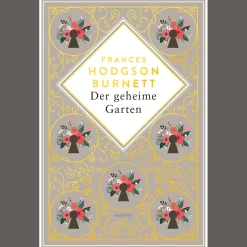 Waschbär Frances Hodgson Burnett, Der geheime Garten. Schmuckausgabe mit Goldprägung: Vollständige, ungekürzte Ausgabe. Sale