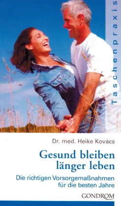 Waschbär Gesund bleiben, länger leben - Die richtigen Vorsorgemaßnahmen für die besten Jahre Clearance