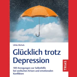 Waschbär Glücklich trotz Depression: 100 Anregungen zur Selbsthilfe bei seelischen Krisen und emotionalen Konflikten. Best