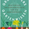Waschbär Großvaters Gartenwissen. Wertvoller Erfahrungsschatz für die Gartenpraxis. Outlet