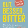 Waschbär Gut, besser, bitter: Bitterstoffe – die geheimen Energiespender Outlet