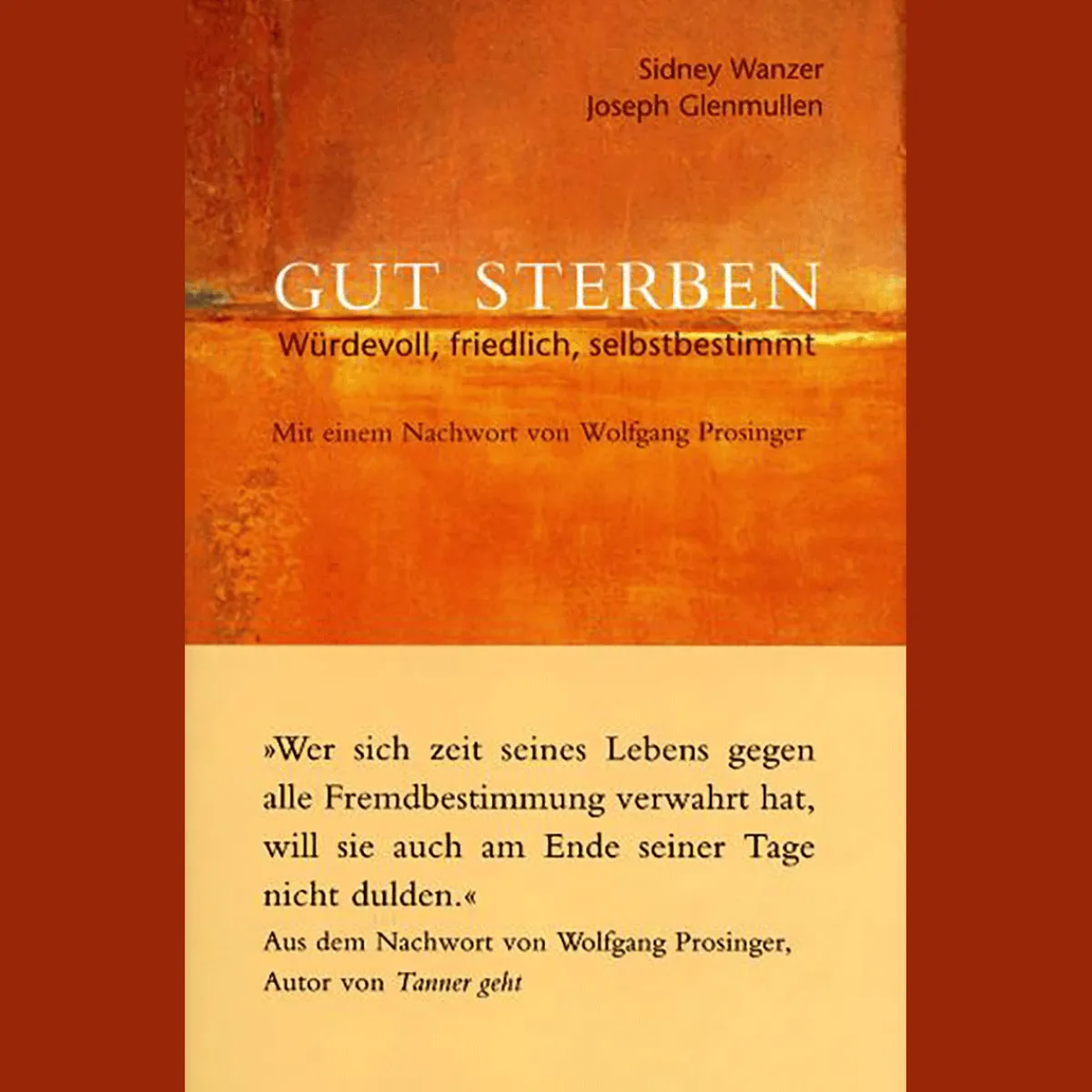 Waschbär Gut sterben. Würdevoll, friedlich, selbstbestimmt. New
