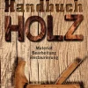Waschbär Handbuch Holz. Material, Bearbeitung, Restaurierung. Online