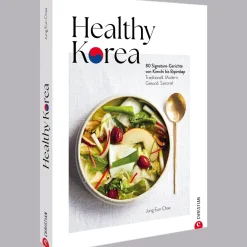 Waschbär Healthy Korea: 80 Signature-Gerichte von Kimchi bis Bipimbap. Traditionell. Modern. Gesund. Saisonal. Hot