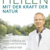 Waschbär Heilen mit der Kraft der Natur - Meine Erfahrung aus Praxis und Forschung New