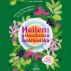 Waschbär Heilen mit pflanzlichen Antibiotika: Mit 200 Rezepturen für Ihre Gesundheit. Kräutermedizin für starke Abwehrkräfte. Sale