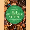 Waschbär Heilgeheimnisse aus Tibet: Verborgene Kraftpotenziale mobilisieren.