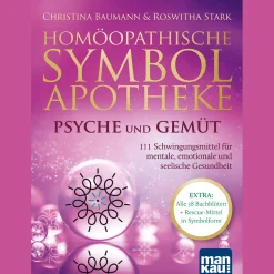 Waschbär Homöopathische Symbolapotheke - Psyche und Gemüt: 111 Schwingungsmittel für mentale, emotionale und seelische Gesundheit. EXTRA: Alle 38 Bachblüten + Rescue-Mittel in Symbolform. Mit beiliegendem A2-Plakat.
