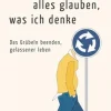 Waschbär Ich muss nicht alles glauben, was ich denke. Das Grübeln beenden, gelassener leben Clearance
