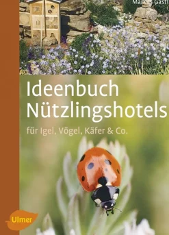 Waschbär Ideenbuch Nützlingshotels - für Igel, Vögel, Käfer & Co. Sale