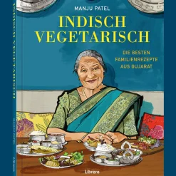 Waschbär Indisch Vegetarisch. Die besten Familienrezepte aus Gujarat. Hot