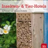 Waschbär Insekten- & Tier-Hotels. 50 Projekte mit Bauanleitungen. Outlet