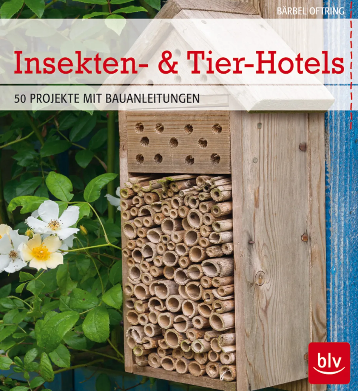 Waschbär Insekten- & Tier-Hotels. 50 Projekte mit Bauanleitungen. Outlet