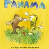 Waschbär Janosch: Ach, so schön ist Panama - Alle Tiger und Bär-Geschichten in einem Band Hot