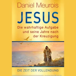Waschbär Jesus. Die wahrhaftige Aufgabe und seine Jahre nach der Kreuzigung: Die Zeit der Vollendung. Online