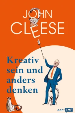 Waschbär John Cleese. Kreativ sein und anders denken. Eine Anleitung vom legendären Monty Python-Komiker. Discount